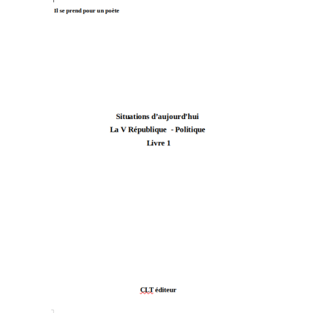 Situations d'aujourd'hui 1 : La V ième République - Politique Situations d'aujourd'hui 1 : La V ième République - Politique