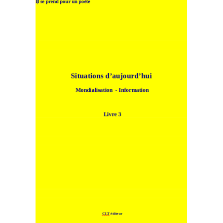 Situations d'aujourd'hui : Mondialisation - Information Situations d'aujourd'hui : Mondialisation - Information