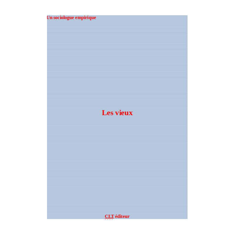 "Les vieux" pour mieux rendre compte d'une réalité mâtinée d'un peu de psychologie pour pimenter le tableau sociologique.