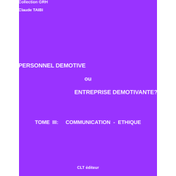 Tome III :  Communication - Ethique