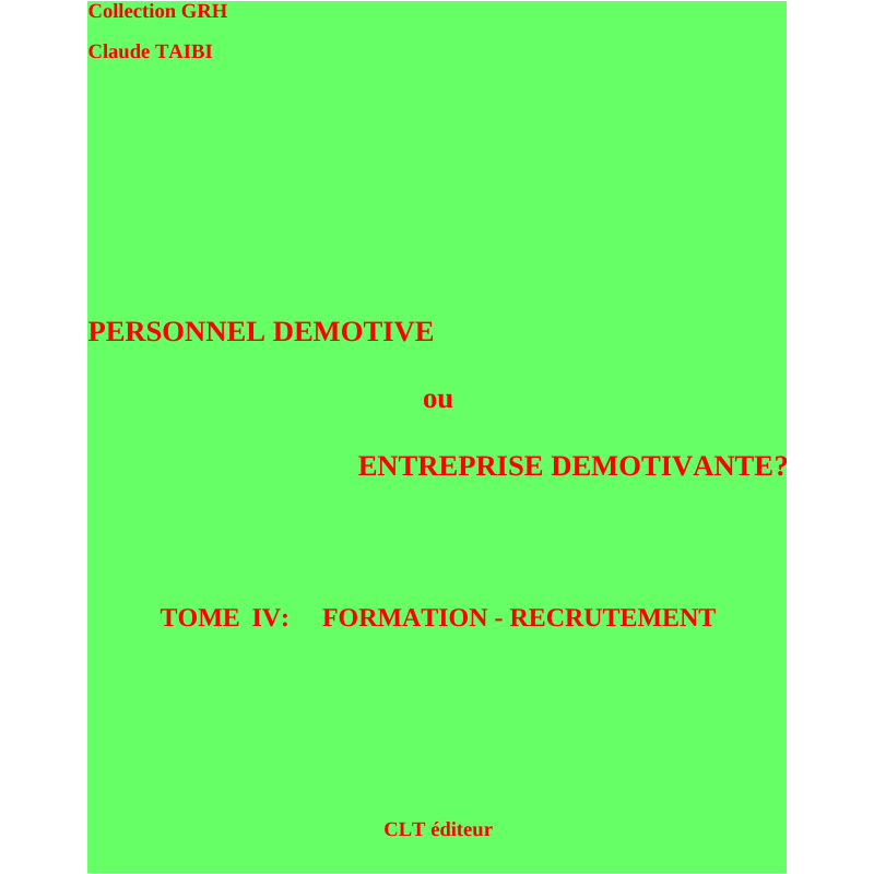 Tome IV : Formation - Recrutement