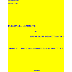 Tome V :  Pouvoir - Autorité - Architecture